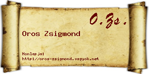 Oros Zsigmond névjegykártya